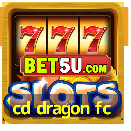 cd dragon fc